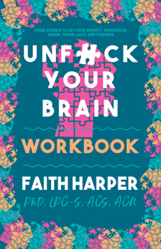 Paperback Unfuck Your Brain Workbook Book