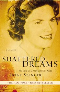 Paperback Shattered Dreams: My Life as a Polygamist's Wife Book