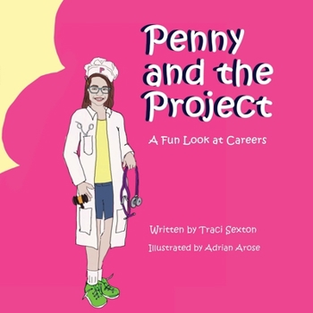 Paperback Penny and the Project: A Fun Look at Careers Book