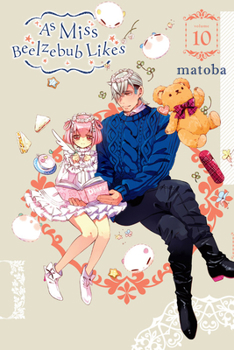 As Miss Beelzebub Likes, Vol. 10 - Book #10 of the As Miss Beelzebub Likes