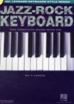 Paperback Jazz-Rock Keyboard: The Complete Guide with CD! Book