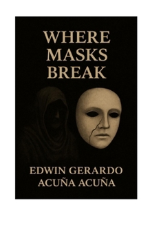 Paperback Where Masks Break Book