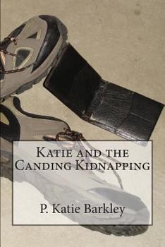 Katie and the Canding Kidnapping - Book #3 of the Katie Carter Mystery Series