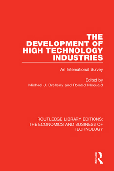 Paperback The Development of High Technology Industries: An International Survey Book
