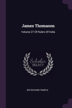 Paperback James Thomason: Volume 27 Of Rulers Of India Book