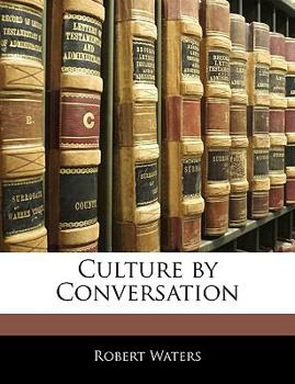 Culture by Conversation