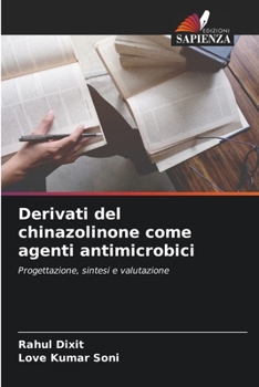 Paperback Derivati del chinazolinone come agenti antimicrobici [Italian] Book