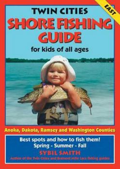 Map Twin Cities Shore Fishing Guide (East): Best Spots and How to Fish Them Book