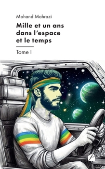 Paperback Mille et un ans dans l'espace et le temps - Tome I [French] Book