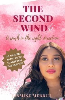 Paperback The Second Wind: A push in the right direction mentally & emotionally Book