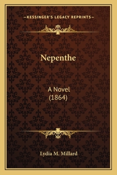 Paperback Nepenthe: A Novel (1864) Book
