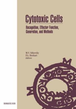 Paperback Cytotoxic Cells: Recognition, Effector Function, Generation, and Methods Book