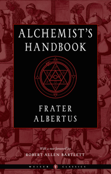 Paperback The Alchemist's Handbook: A Practical Manual Book