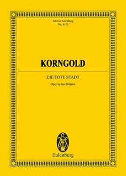 Hardcover Die Tote Stadt Op. 12: Opera in 3 Acts Study Score Book
