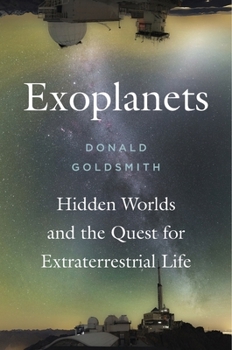 Hardcover Exoplanets: Hidden Worlds and the Quest for Extraterrestrial Life Book