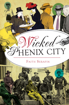 Paperback Wicked Phenix City Book