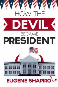 Paperback How the Devil Became President Book