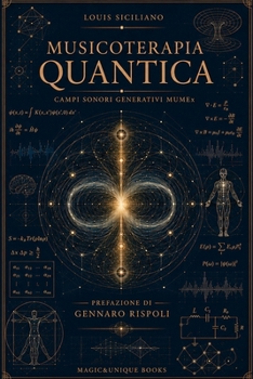 MUSICOTERAPIA QUANTICA (Italian Edition)