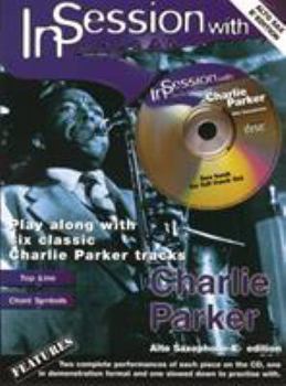 In Session with Charlie Parker (alto Saxophone) (Asax/CD)