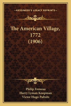 Paperback The American Village, 1772 (1906) Book