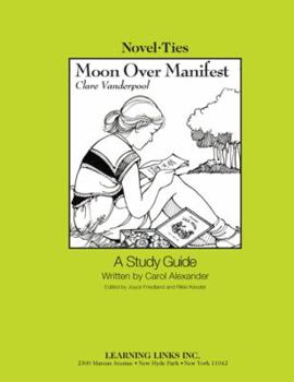 Paperback Moon Over Manifest: Novel-Ties Study Guide Book