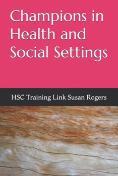 Paperback Champions in Health and Social Settings Book