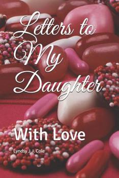 Paperback Letters to My Daughter: With Love Book