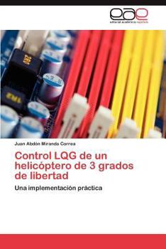 Paperback Control LQG de un helicóptero de 3 grados de libertad [Spanish] Book