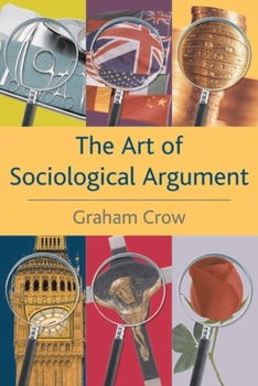 Hardcover The Art of Sociological Argument Book