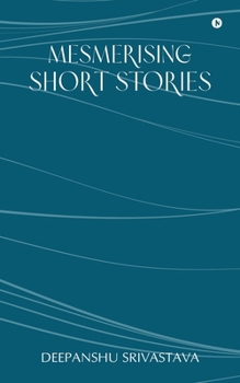 Mesmerising Short Stories