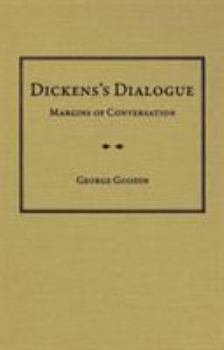 Hardcover Dickens's Dialogue: Margins of Conversation (AMS Studies in the Nineteenth Century) Book