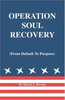 Paperback Operation Soul Recovery (from Default to Purpose) Book