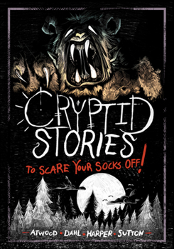 Paperback Cryptid Stories to Scare Your Socks Off! Book