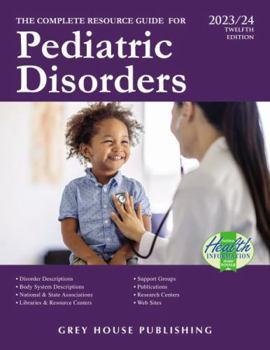Paperback Complete Resource Guide for Pediatric Disorders, 2023/24: Print Purchase Includes 2 Years Free Online Access Book