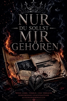Nur Du Sollst Mir Gehören (German Edition)