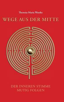 Hardcover Wege aus der Mitte [German] Book