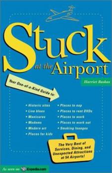 Paperback Stuck at the Airport: A Traveler's Survival Guide Book