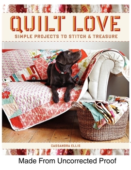 Paperback Quilt Love: Simple Quilts to Stitch & Treasure Book