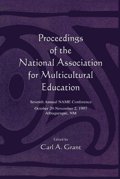 Proceedings of the National Association for Multicultural Education: Seventh Annual Name Conference