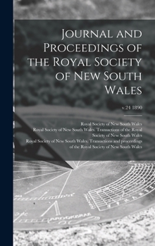 Hardcover Journal and Proceedings of the Royal Society of New South Wales; v.24 1890 Book