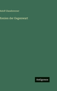 Hardcover Xenien der Gegenwart [German] Book