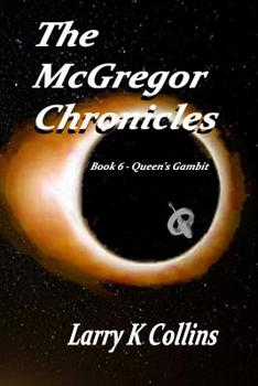 Queen's Gambit - Book #6 of the McGregor Chronicles