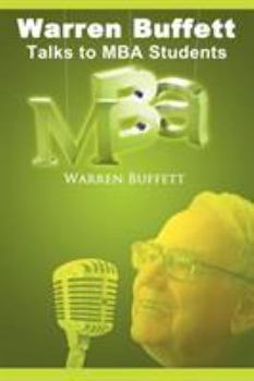 Paperback Warren Buffett Talks to MBA Students Book