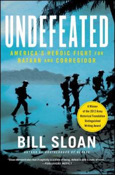 Paperback Undefeated: America's Heroic Fight for Bataan and Corregidor Book