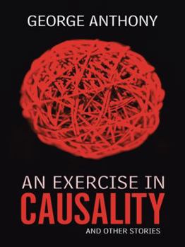 Paperback An Exercise in Causality: And Other Stories Book