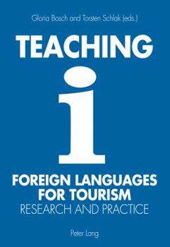 Paperback Teaching Foreign Languages for Tourism; Research and Practice Book