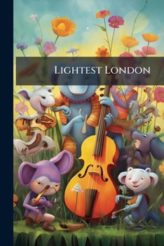 Paperback Lightest London: A Farcical Fancy Book