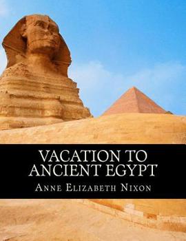 Paperback Vacation to Ancient Egypt Book