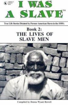 Paperback I Was a Slave, Book 2: The Lives of Slave Men Book