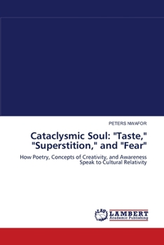Paperback Cataclysmic Soul: "Taste," "Superstition," and "Fear" Book